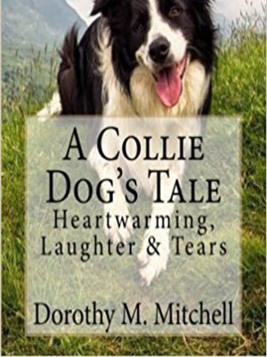 cover image of A Collie Dog's Tale
